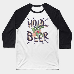 Hold my Beer , but it's a MUTANT BEER Baseball T-Shirt